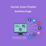 Social Auto Poster v5.3.8 – WordPress Scheduler & Marketing Plugin2