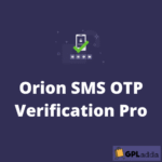Orion SMS OTP Verification Pro v10.0.0 - GPL Adda